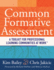 Common Formative Assessment: a Toolkit for Professional Learning Communities at Work (How Teams Can Use Assessment Data Effectively and Efficiently) (Solutions)