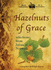 Hazelnuts of Grace: Selections From Julian of Norwich (Deep Thoughts in a Nutshell)