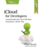 Icloud for Developers: Automatically Sync Your Ios Data, Everywhere, All the Time