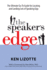 The Speaker's Edge: the Ultimate Go-to Guide for Locating and Landing Lots of Speaking Gigs