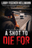 A Shot To Die For: An Ellie Foreman Mystery