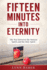 Fifteen Minutes Into Eternity: the War Between the Human Spirit and the Holy Spirit