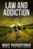 Law and Addiction: a Legal Thriller