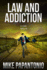 Law and Addiction: A Legal Thriller