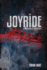 Joyride: a Beginning in Every End