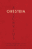 Aeschylus' Oresteia: A Dual Language Edition