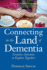 Connecting in the Land of Dementia: Creative Activities for Caregivers