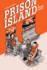 Prison Island a Graphic Memoir