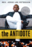 The Antidote: Healing America From the Poison of Hate, Blame and Victimhood