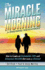 The Miracle Morning for Transforming Your Relationship: How to Create an Unshakable Love and Unleashed Passion That Lasts a Lifetime!