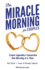 The Miracle Morning for Couples: Create Legendary Connections One Morning at a Time