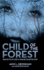 Child of the Forest Based on the Life Story of Charlene Perlmutter Schiff