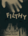 Filthy