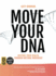 Move Your Dna 2nd Ed: Restore Your Health Through Natural Movement