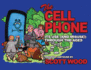 The Cell Phone: It's Use (and Misuse! ) Through the Ages