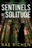 Sentinels of Solitude: A Suspense Thriller of Love, land and Legacy