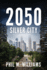 2050: Silver City (Book 3)