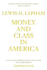 Money and Class in America (Picador Books)