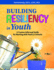 Building Resiliency in Youth: a Trauma-Informed Guide for Working With Youth in Schools