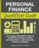 Personal Finance Quickstart Guide: the Simplified Beginners Guide to Eliminating Financial Stress, Building Wealth, and Achieving Financial Freedom (Personal Finance-Quickstart Guides)