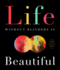 Life Without Blinders...is Beautiful