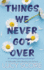 Things We Never Got Over (Knockemout Series)