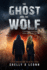 The Ghost and the Wolf (the Broken)