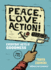 Peace, Love, Action! : Everyday Acts of Goodness From a to Z