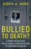 Bullied to Death?