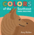 Colors of the Southwest: Explore the Colors of Nature. Kids Will Love Discovering the Natural Colors of the Southwest in This Bilingual English-Spanis