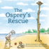 The Osprey's Rescue