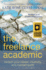 The Freelance Academic: Reclaim Your Career, Creativity, and Mental Health