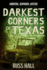 Darkest Corners of Texas