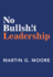 No Bullsh! T Leadership