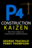 P4 Construction Kaizen: The Four Steps to Continuous Improvement