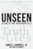 Unseen Believing the Truth, Understanding the Lie