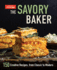 The Savory Baker: 150 Creative Recipes, From Classic to Modern