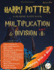 Harry Potter Coloring Math Book Multiplication and Division (B) Ages 8+: Multiplying and Dividing Within 10000 With Regrouping, Word Search, Word Prob