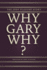 "Why, Gary, Why?": The Jody Plauch Story