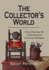 The Collector's World: More Musings on Collecting and American Antiiques