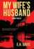 My Wife's Husband a Family Thriller