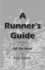 A Runner's Guide: to 30 years of Off The Road