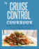 Cruise Control Cookbook: Recipes to Help Automate Your Diet and Conquer Weight Loss Forever
