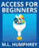 Access for Beginners 1 Access Essentials