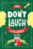 The Don't Laugh Challenge-Stocking Stuffer Edition Vol. 2: the Lol Joke Book Contest for Boys and Girls Ages 6, 7, 8, 9, 10, and 11 Years Old-a Stocking Stuffer Goodie for Kids