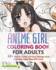 Anime Girl Coloring Book For Adults: 39+ Kawaii (Cute) and Sexy Manga-Style Coloring Pages Men Will Love!