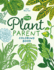 The Plant Parent Coloring Book Beautiful Houseplant Love and Care
