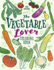 The Vegetable Lover Coloring Book: a Collection of Favorite Varieties