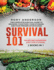 Survival 101 Raised Bed Gardening and Food Storage the Complete Survival Guide to Growing Your Own Food, Food Storage and Food Preservation in 2020