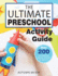 The Ultimate Preschool Activity Guide: Over 200 Fun Preschool Learning Activities for Ages 3-5 (Early Learning)